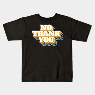 No Thank You Rainbow Kids T-Shirt